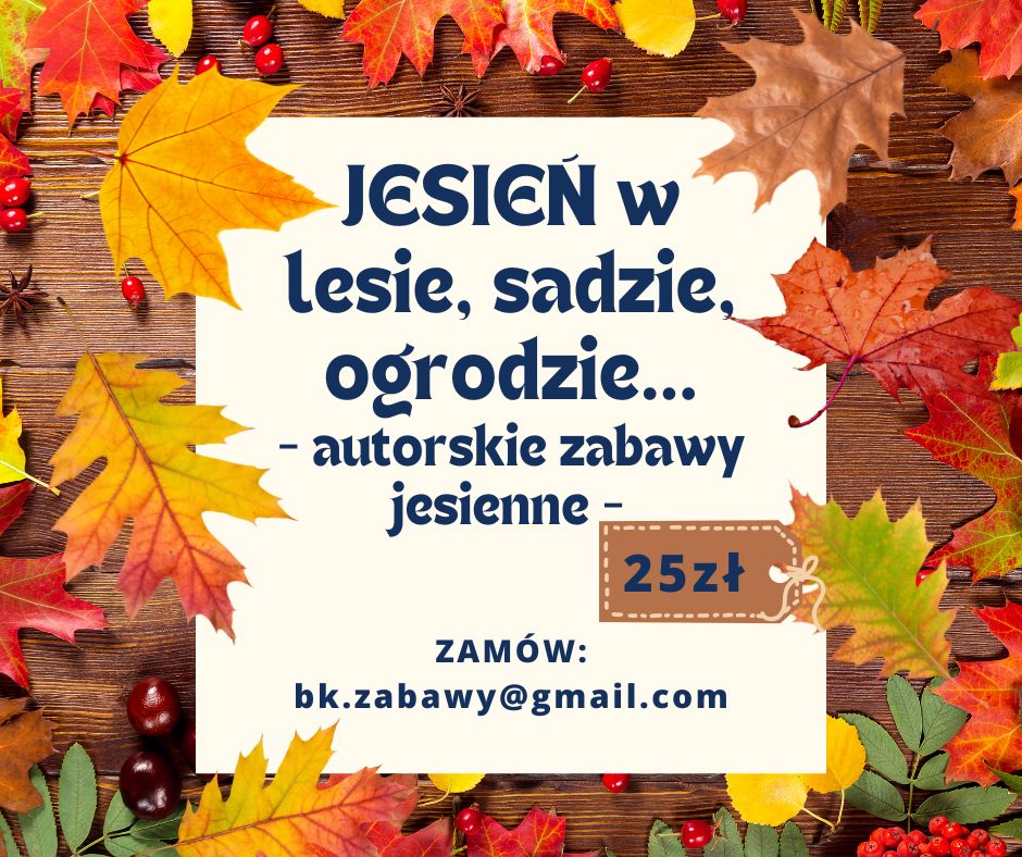 Kopia Autorskie zabawy JESIENNE